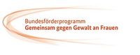 Logo mit Schriftzug Bundesförderprogramm Gemeinsam gegen Gewalt an Frauen