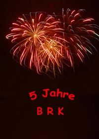 Feuerwerk mit Schriftzug 5 Jahre BRK