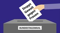 Grafik: Wahlurne zur Bundestagswahl, eine Hand wirft einen Zettel ein: Stoppt Gewalt gegen Frauen