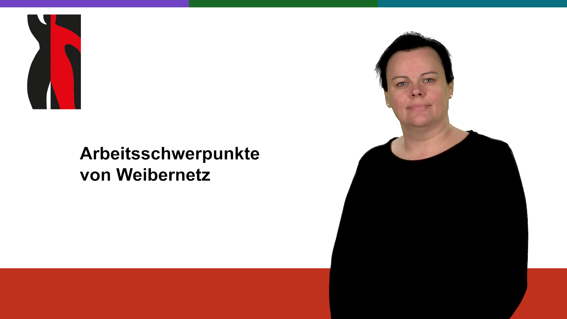 Startfoto zum Gebärdenvideo: Arbeitsschwerpunkte von Weibernetz